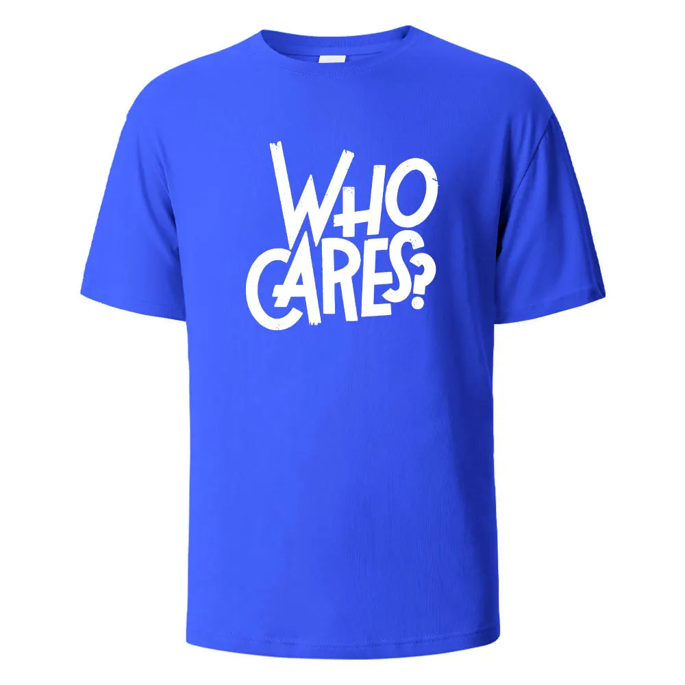 Who Cares Print T-Shirt Summer Tees For Men Women 100% Cotton O-neck Oversize Casual Short sleeved Tops