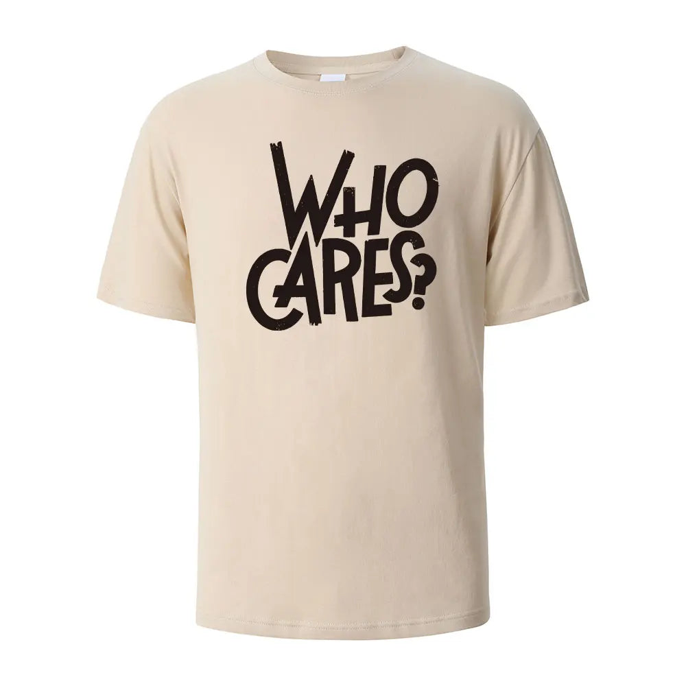 Who Cares Print T-Shirt Summer Tees For Men Women 100% Cotton O-neck Oversize Casual Short sleeved Tops