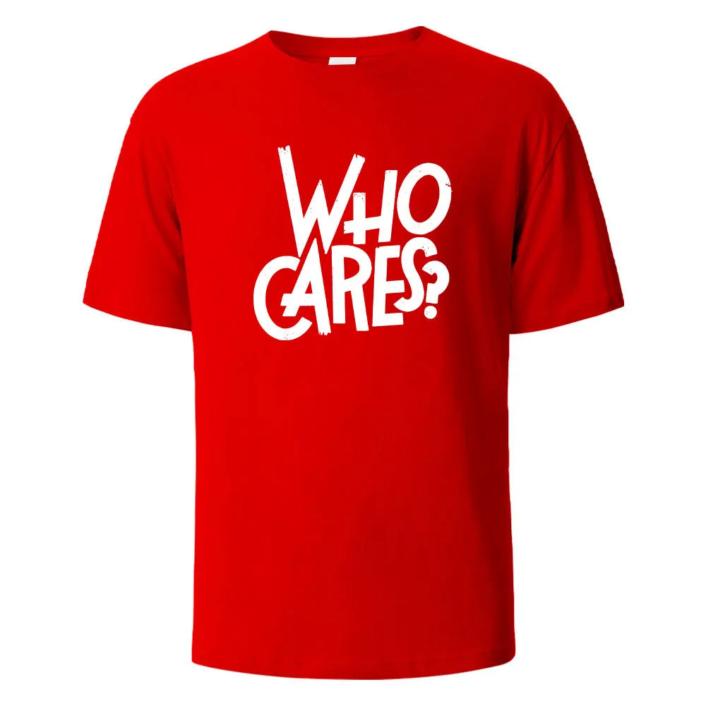 Who Cares Print T-Shirt Summer Tees For Men Women 100% Cotton O-neck Oversize Casual Short sleeved Tops